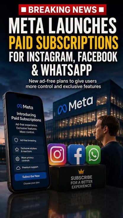 META LAUNCHES PAID SUBSCRIPTION PLANS ACROSS FACEBOOK, INSTAGRAM AND WHATSAPP